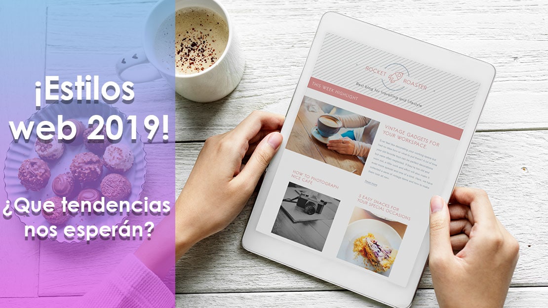 ¿Cuál será el estilo de las páginas web en el 2019?